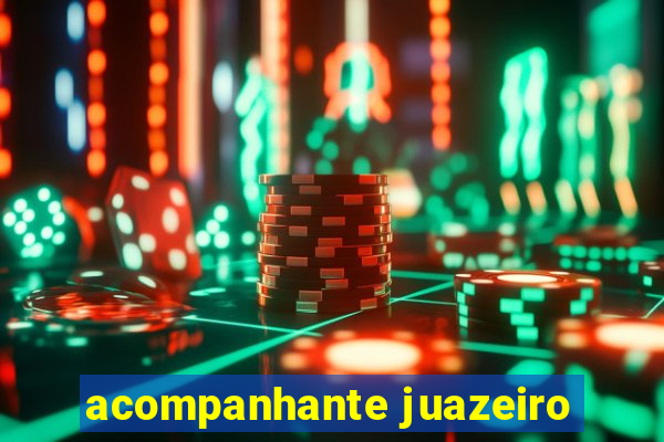 acompanhante juazeiro